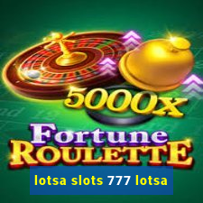 lotsa slots 777 lotsa